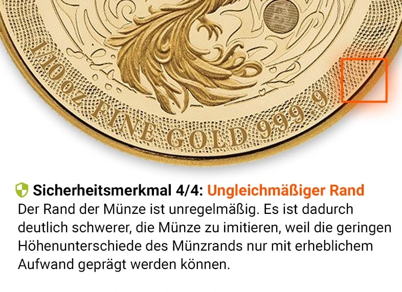 1/10 Unze Goldmünze Phönix Sicherheitsmerkmal 4:  Ungeichmäßiger Rand