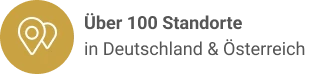 Über 100 Standorte in Deutschland und Österreich Über 100 Standorte in Deutschland und Österreich
