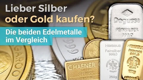 Gold oder Silber kaufen? Gold oder Silber kaufen?