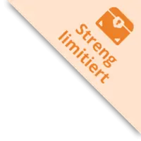 Streng limitiert