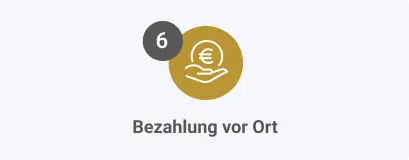 Schritt 6: Bezahlung vor Ort Schritt 6: Bezahlung vor Ort